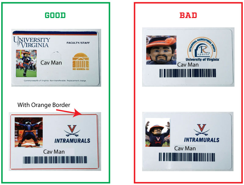 UVA issued ids will work IM-Rec IDs issued before Jan 6 will not work